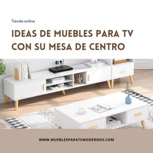 Ideas-de-muebles-para-tv-con-su-mesa-de-centro